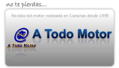 A Todo Motor - Revista del motor realizada en Canarias desde 1999